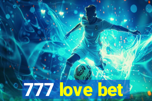 777 love bet